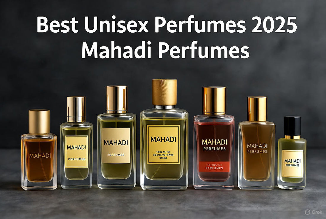 Best Unisex Perfumes 2025 | Gender-Neutral Fragrances | Mahadi Perfumes