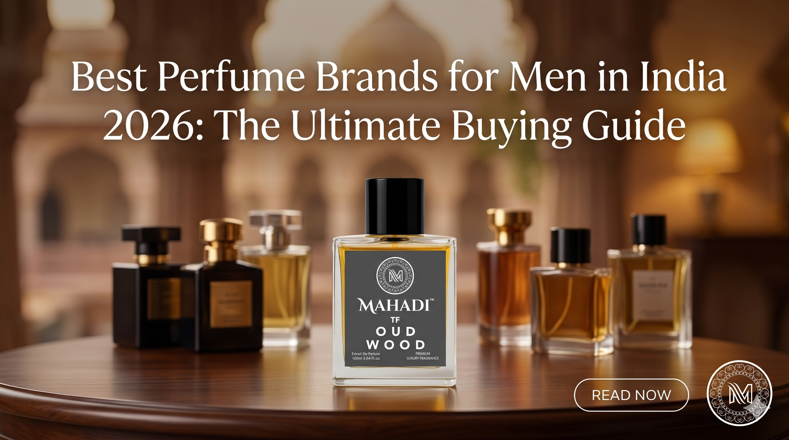 Best Perfume Brands for Men in India 2026: The Ultimate Buying Guide