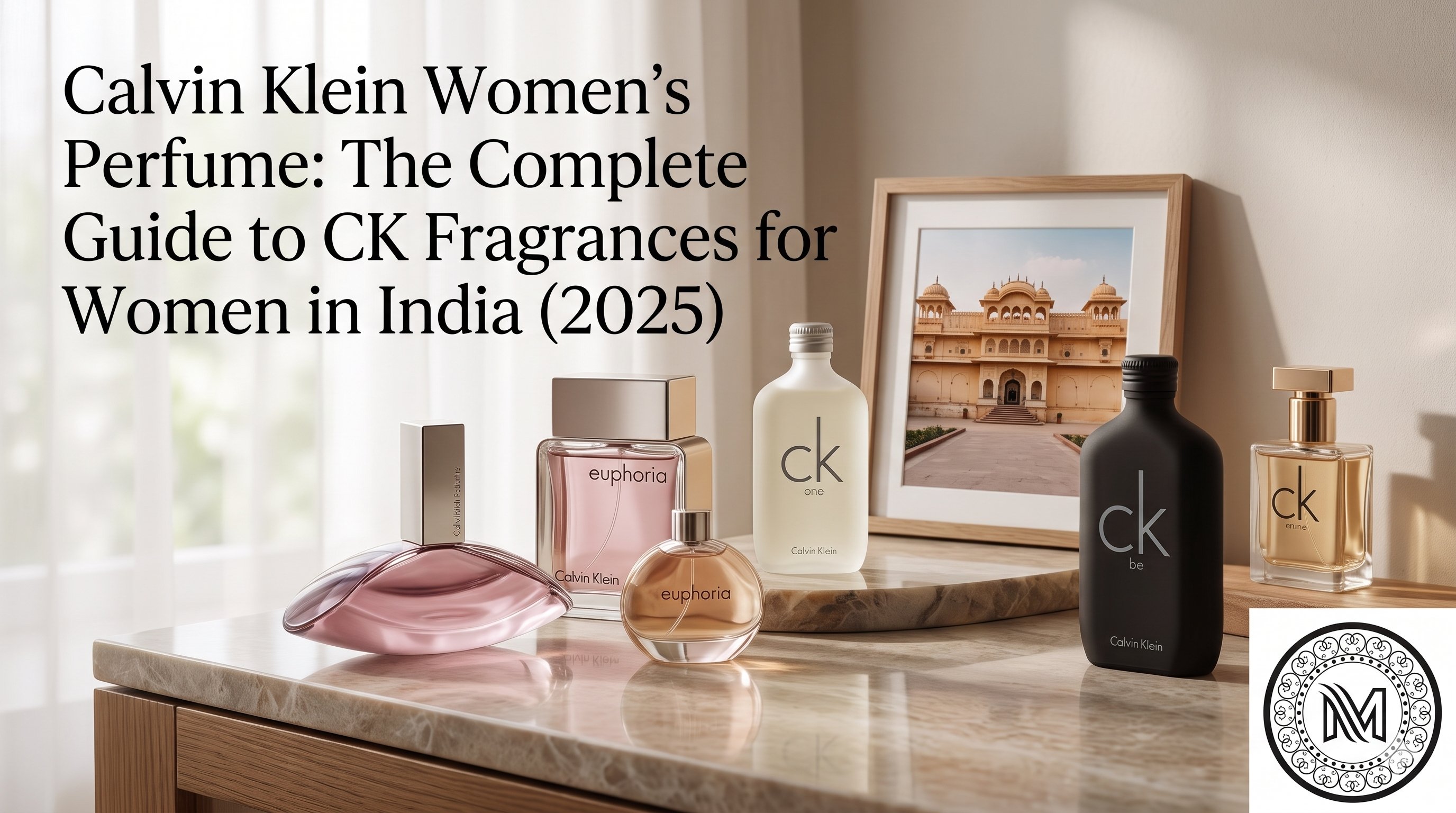 Calvin Klein Women's Perfume: The Complete Guide to CK Fragrances for Women in India (2026)