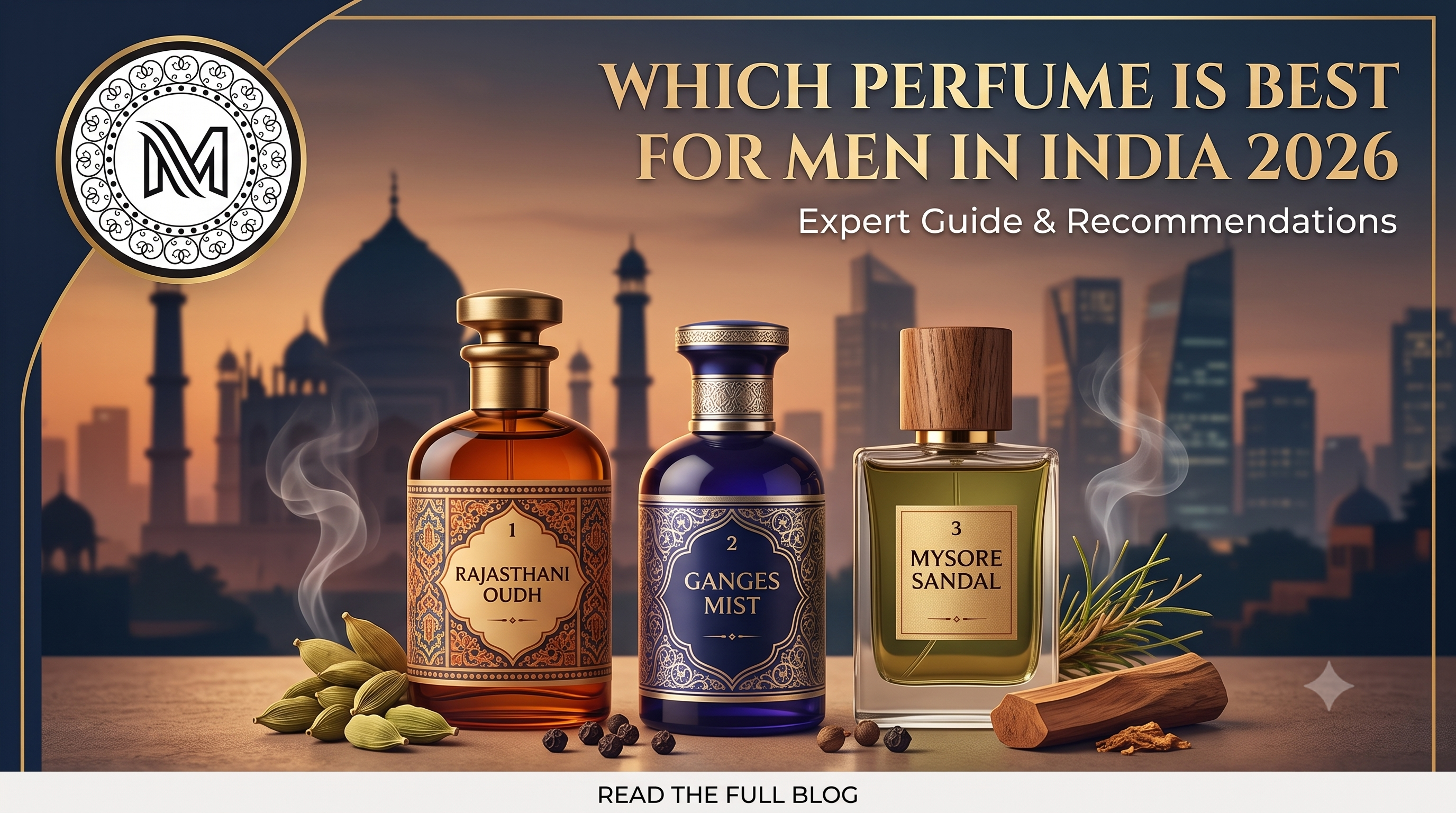 Which Perfume Is Best for Men in India 2026? The Expert Buying Guide | Mahadi Perfumes