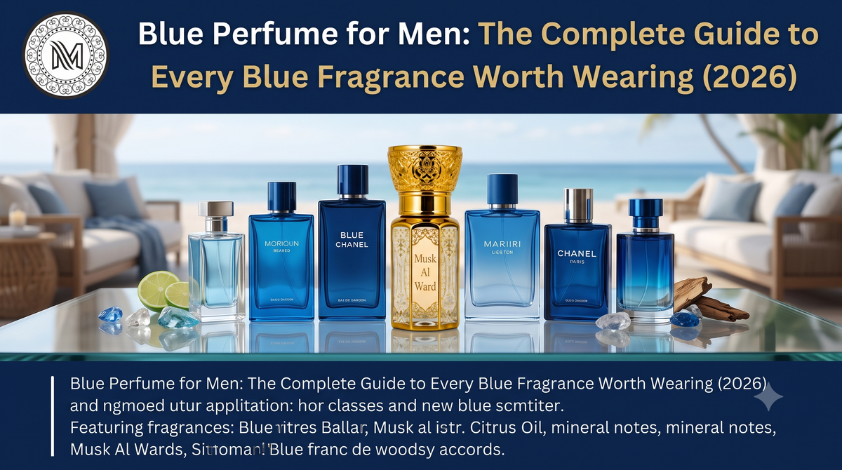 Blue Perfume for Men: The Complete Guide to Every Blue Fragrance Worth Wearing (2026)