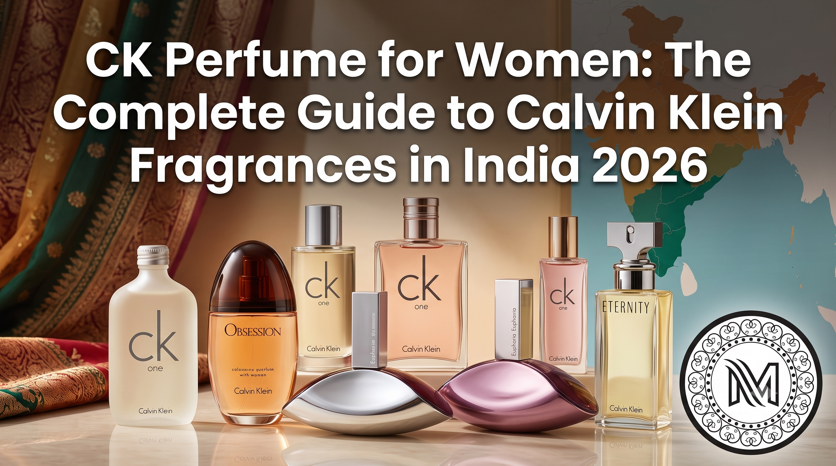CK Perfume for Women: The Complete Guide to Calvin Klein Fragrances in India 2026