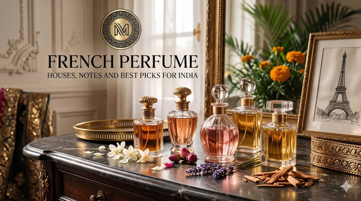 French Perfume: Houses, Notes and Best Picks for India