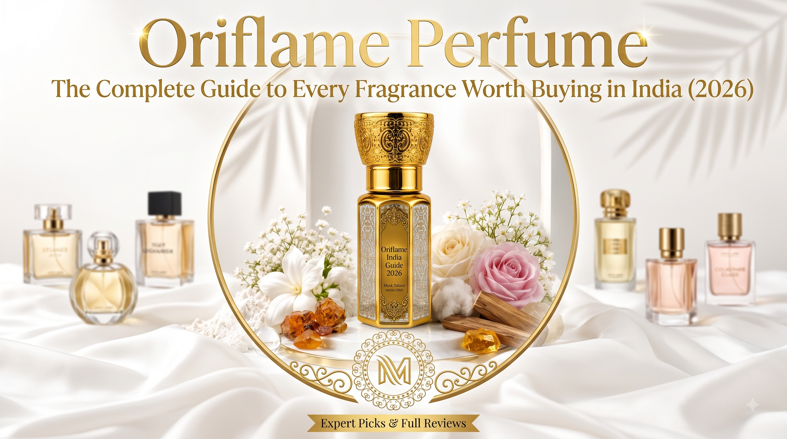 Oriflame Perfume: The Complete Guide to Every Fragrance Worth Buying in India (2026)